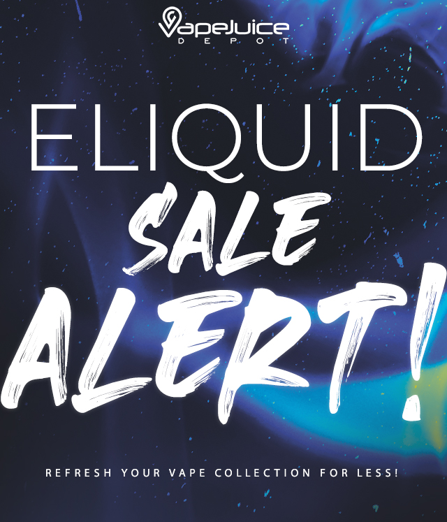 eLiquid Sale Alert!