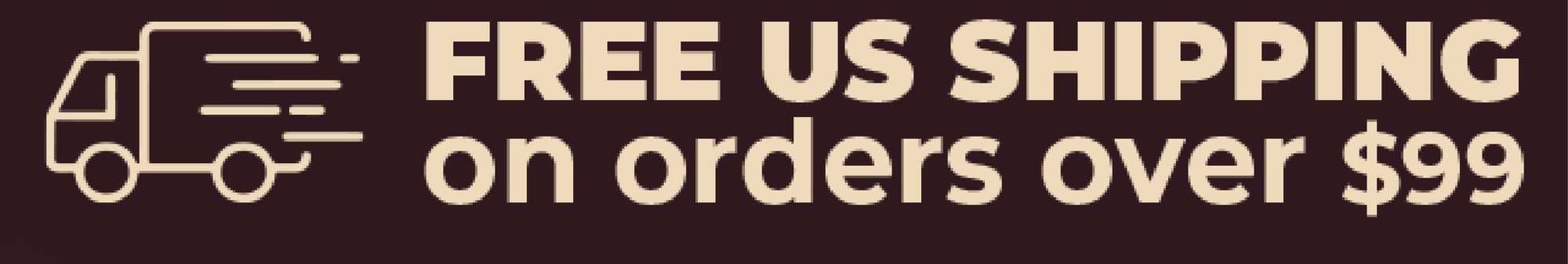 Free US Shipping On Orders Over $99
