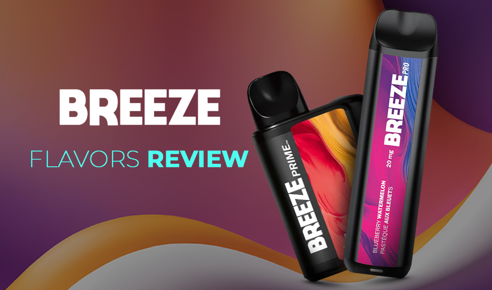 Breeze Flavors Review